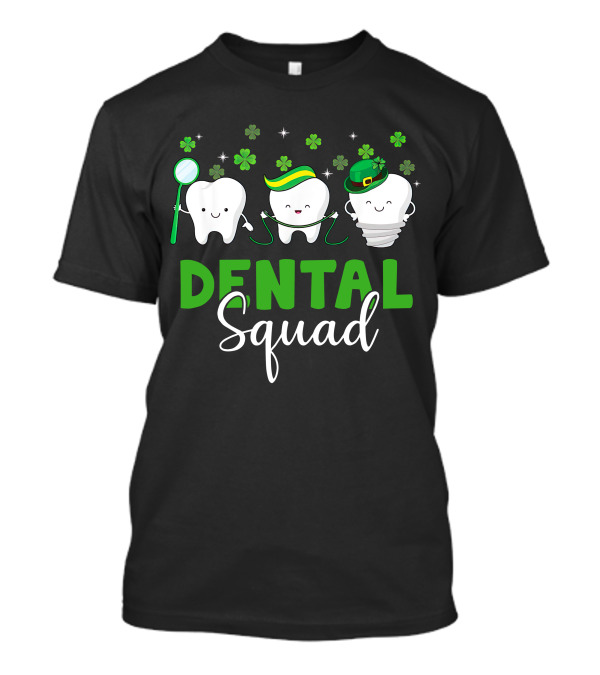 Dental Squad St. Patrick’s Day Theme With Shamrock And Leprechaun Hat T-Shirt