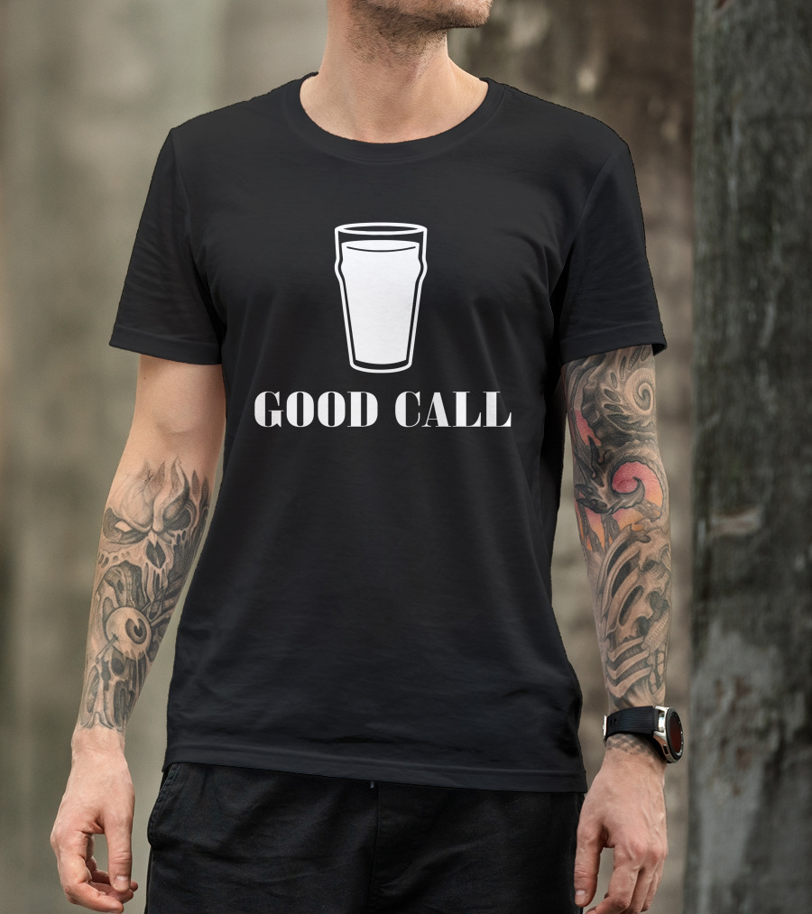 Pint Glass Good Call T-Shirt