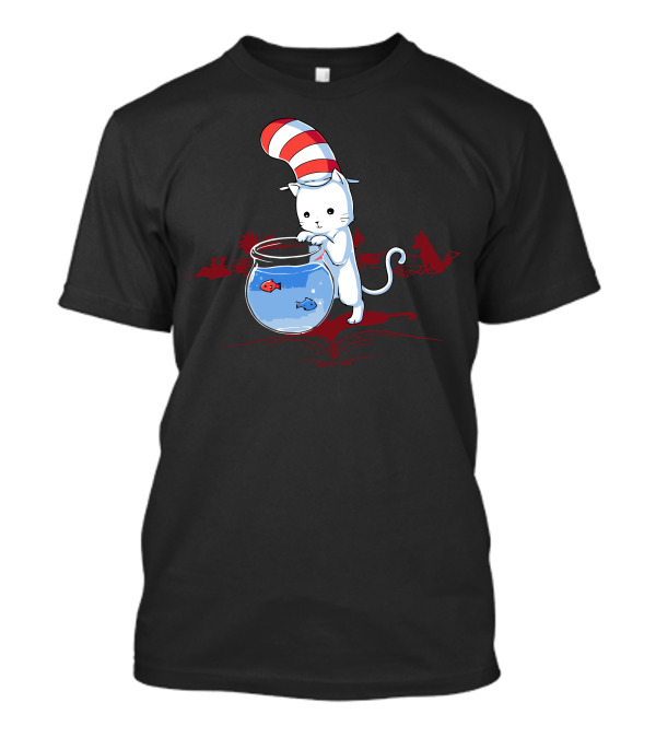 Cat In The Hat Parody With Fishbowl And Open Book T-Shirt