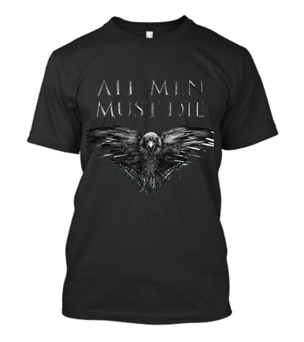 All Men Must Die Three-Eyed Raven Game Of Thrones T-Shirt