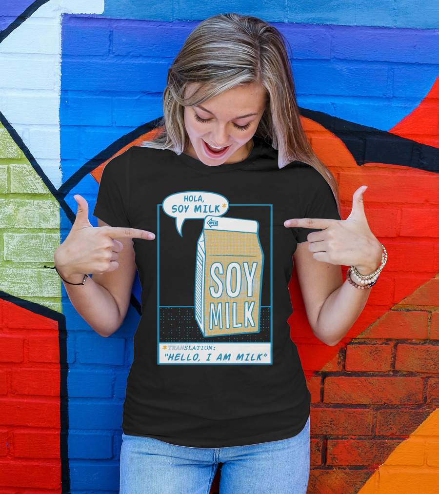 Hola Soy Milk Translation Hello I Am Milk T-Shirt