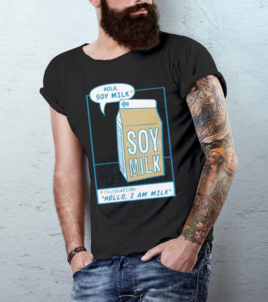 Hola Soy Milk Translation Hello I Am Milk T-Shirt