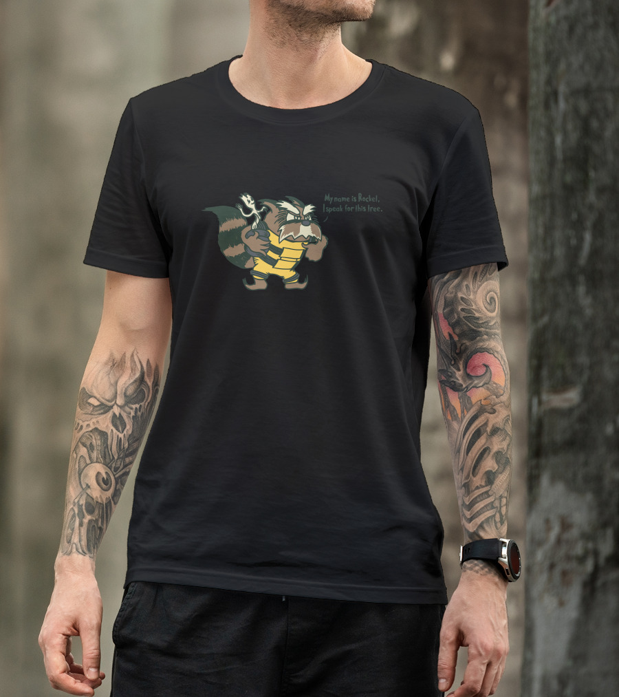 My Name Is Rocket I Speak For This Tree T-Shirt