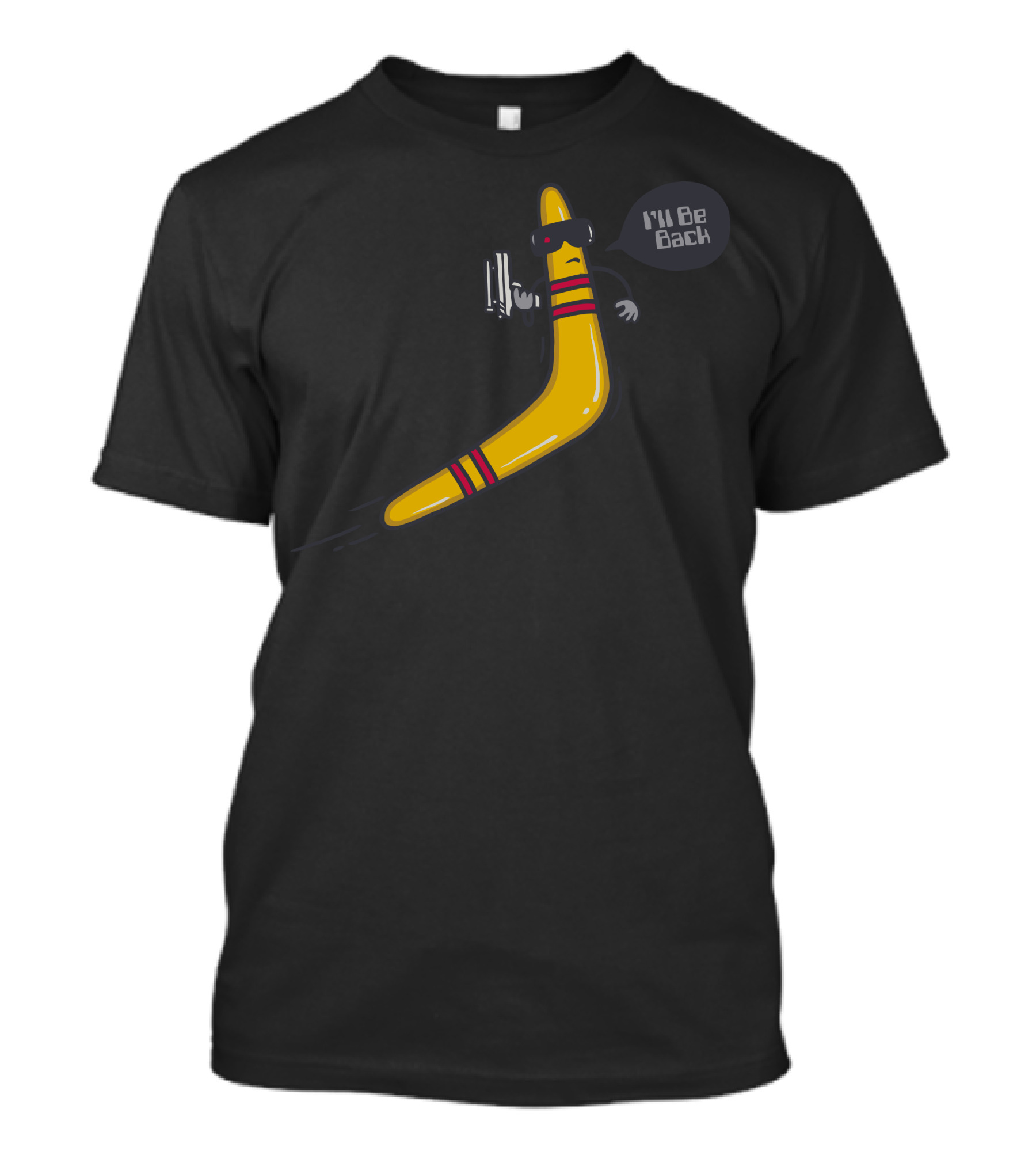 I'll Be Back Boomerang With Sunglasses And Gun T-Shirt
