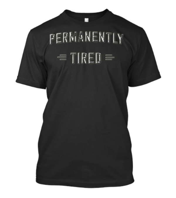 Permanently Tired Neon T-Shirt