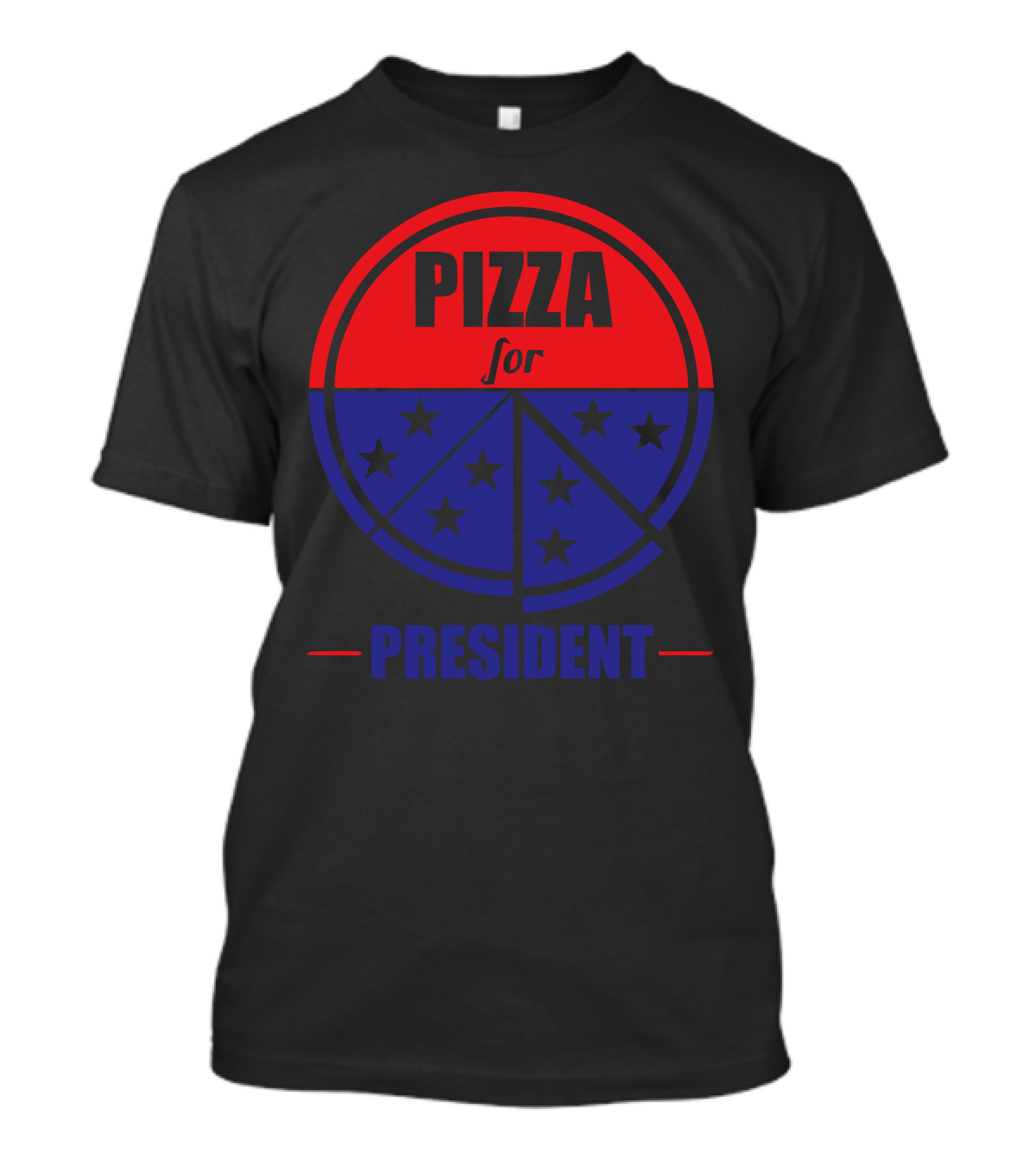 Pizza For President Stars For Prez T-Shirt