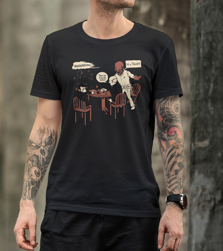 Poker Game With Icons Saying Noooooooo There Are Four Aces It's A Trap T-Shirt