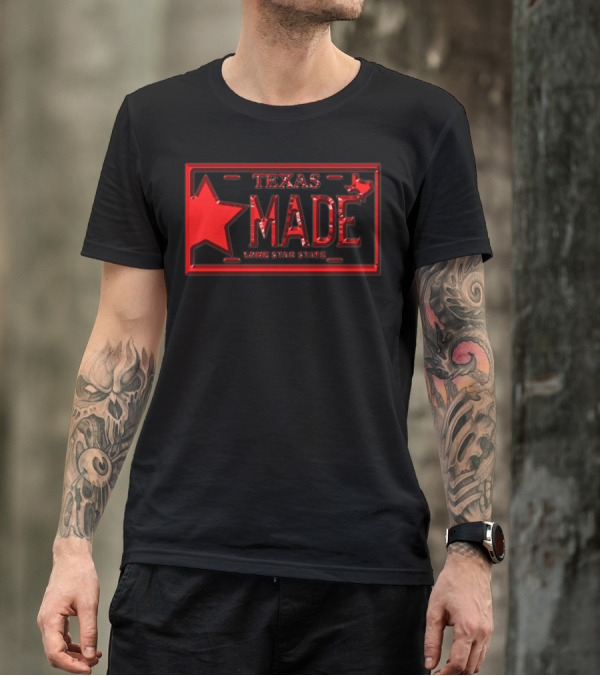 Texas Made Lone Star State License Plate T-Shirt