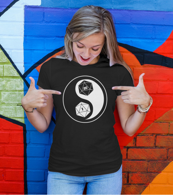 The Way Of The Dice Yin Yang D20 Roleplaying Dice 20 And 1 T-Shirt