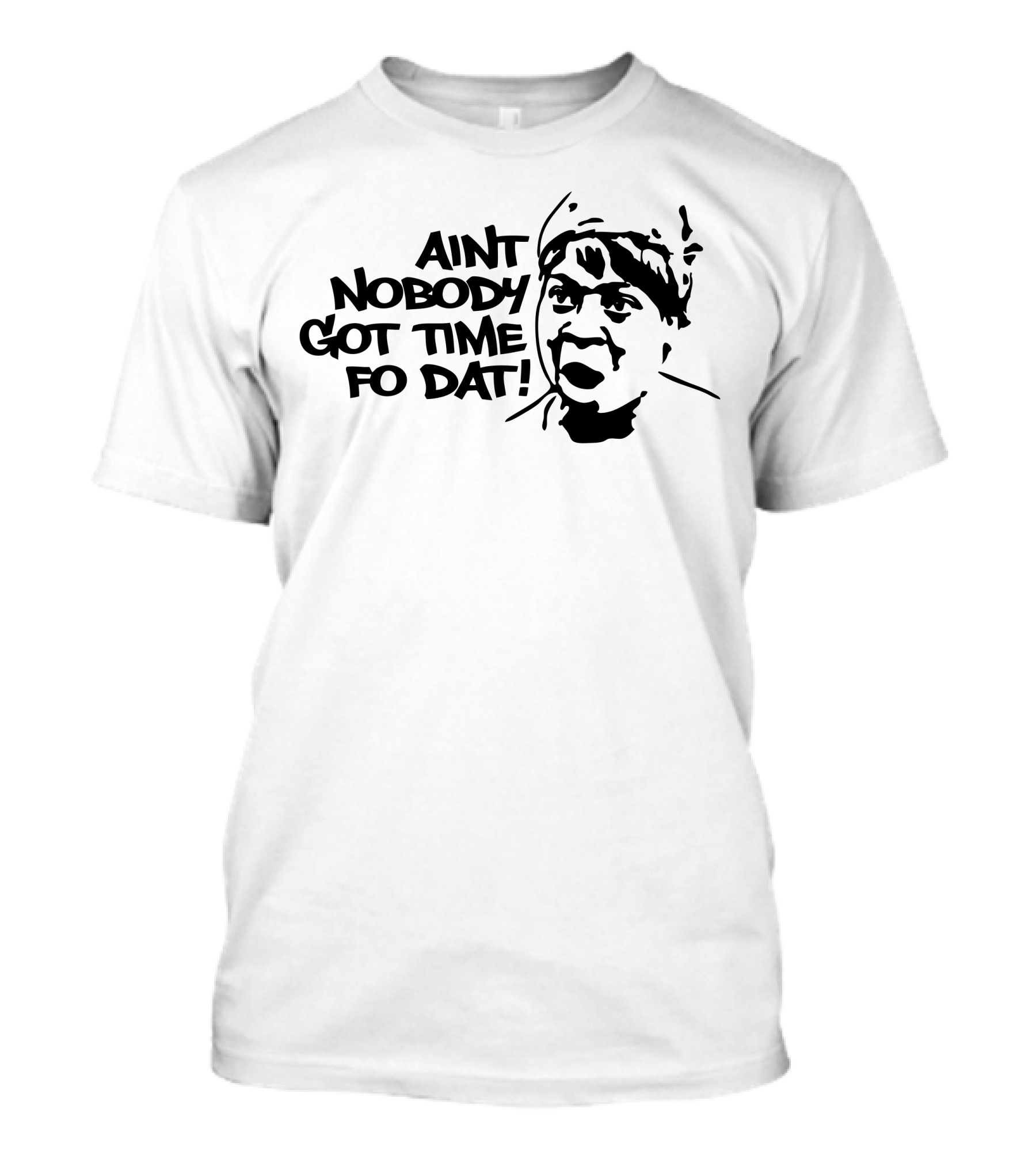 Ain't Nobody Got Time Fo Dat Viral Meme Catchphrase Classic T-Shirt