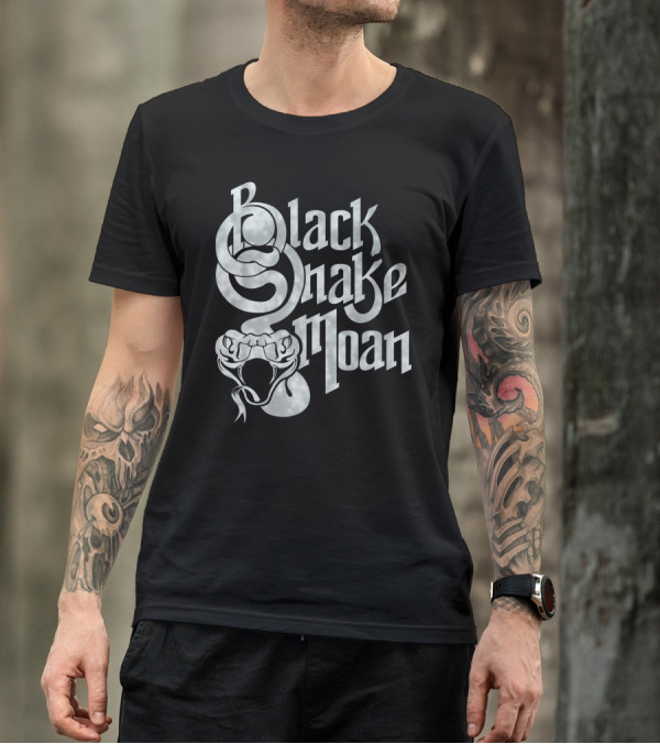 Black Snake Moan Text With Snake T-Shirt