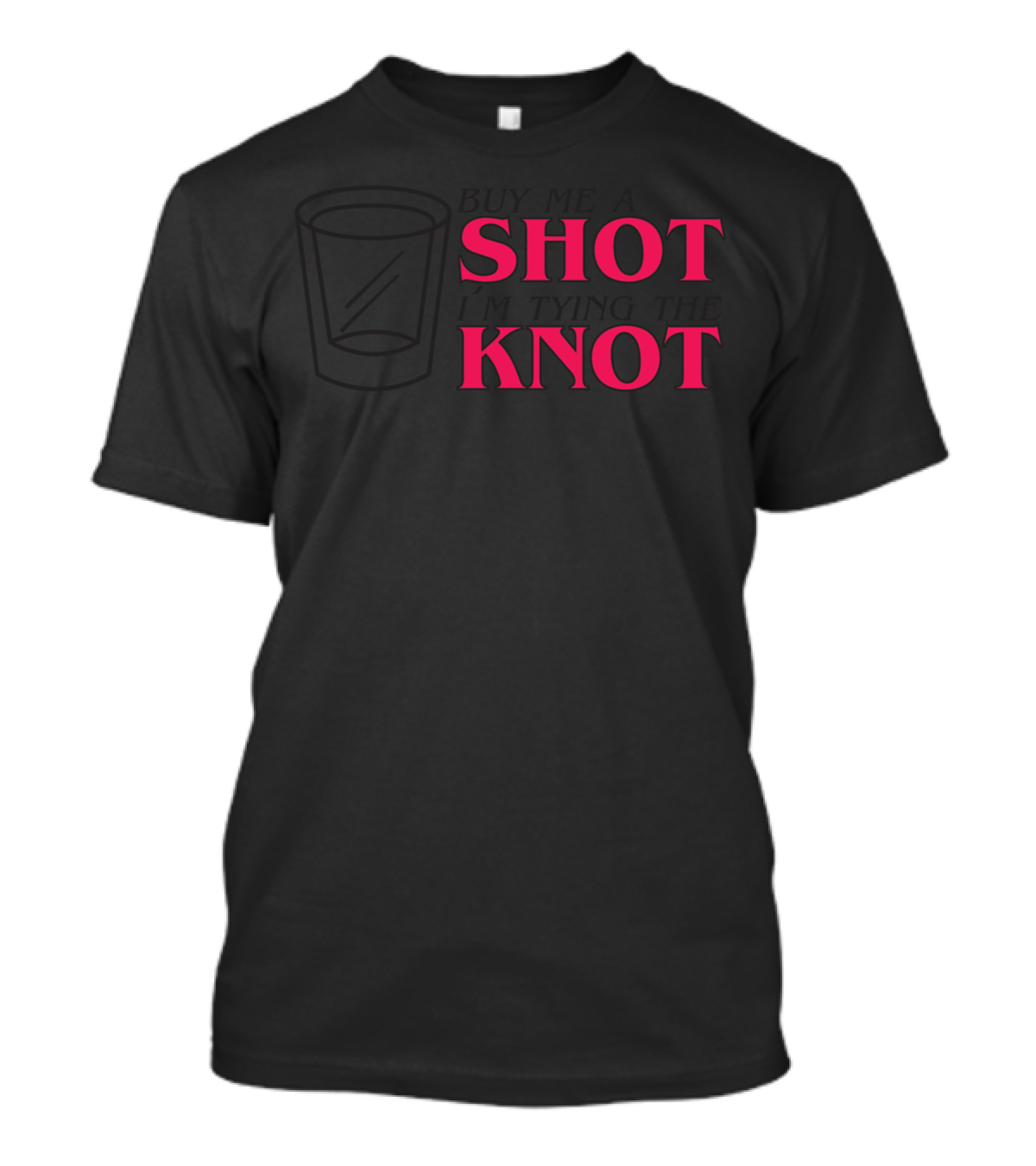 Buy Me A Shot Knot T-Shirt