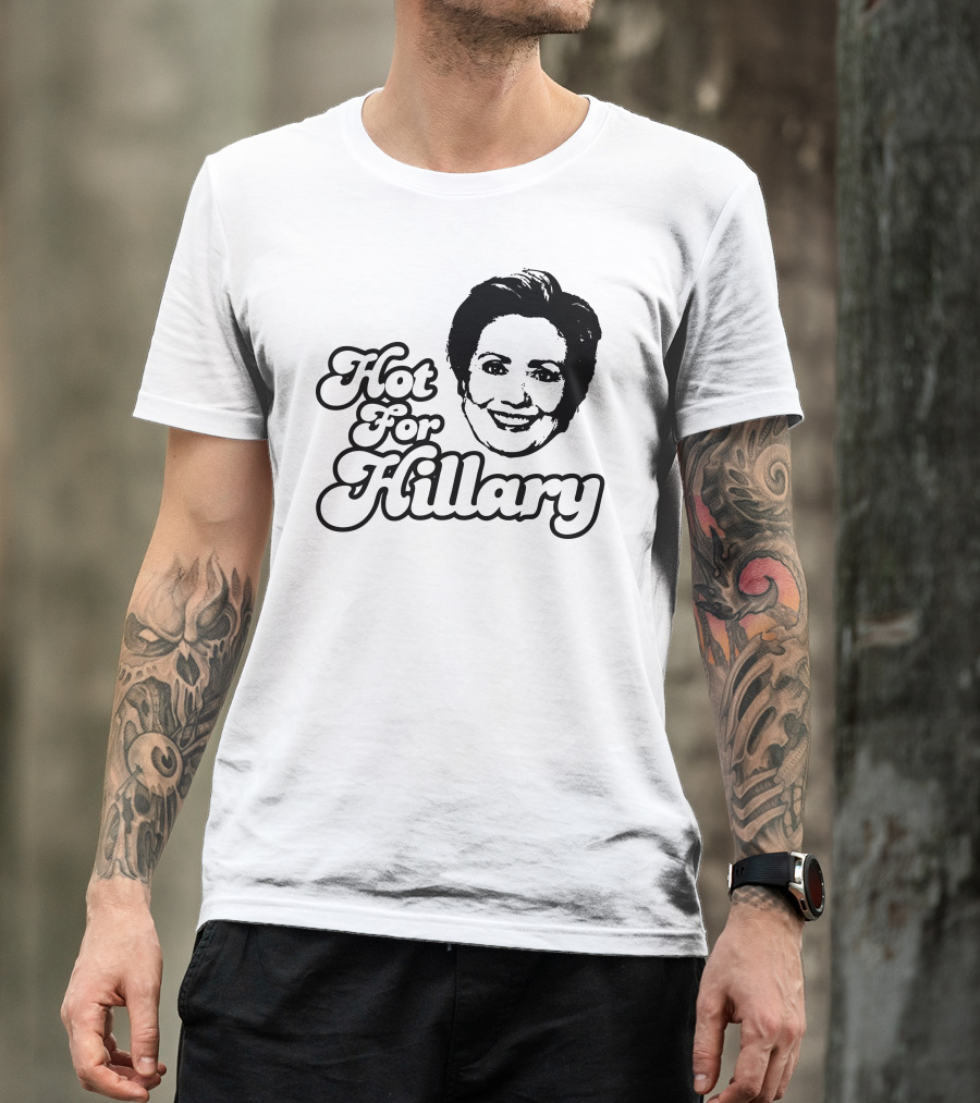 Hot For Hillary Clinton Bold Typography Retro Style Face T-Shirt