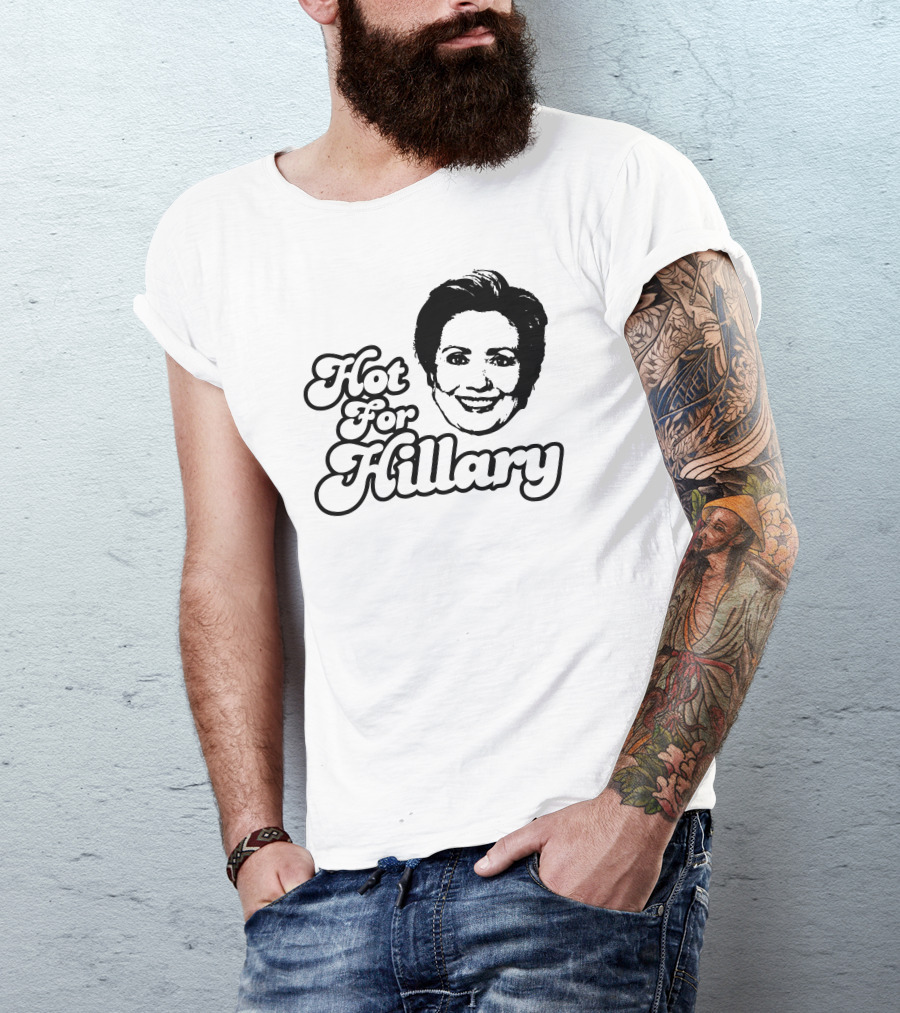 Hot For Hillary Clinton Bold Typography Retro Style Face T-Shirt