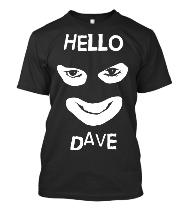 League Of Gentlemen Hello Dave Eyes And Smile T-Shirt