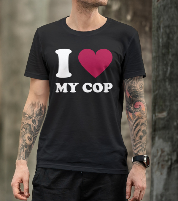I Love My Cop Heart T-Shirt