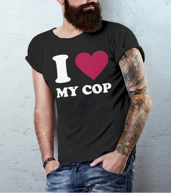 I Love My Cop Heart T-Shirt