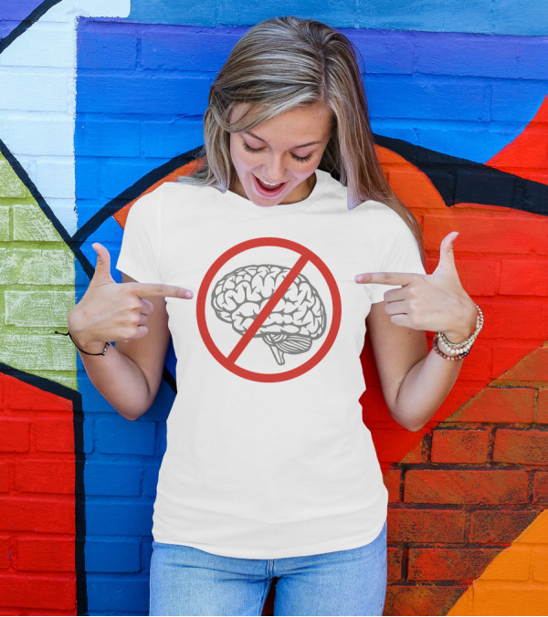 Idiocracy No Brain Symbol With Red Prohibition Circle T-Shirt