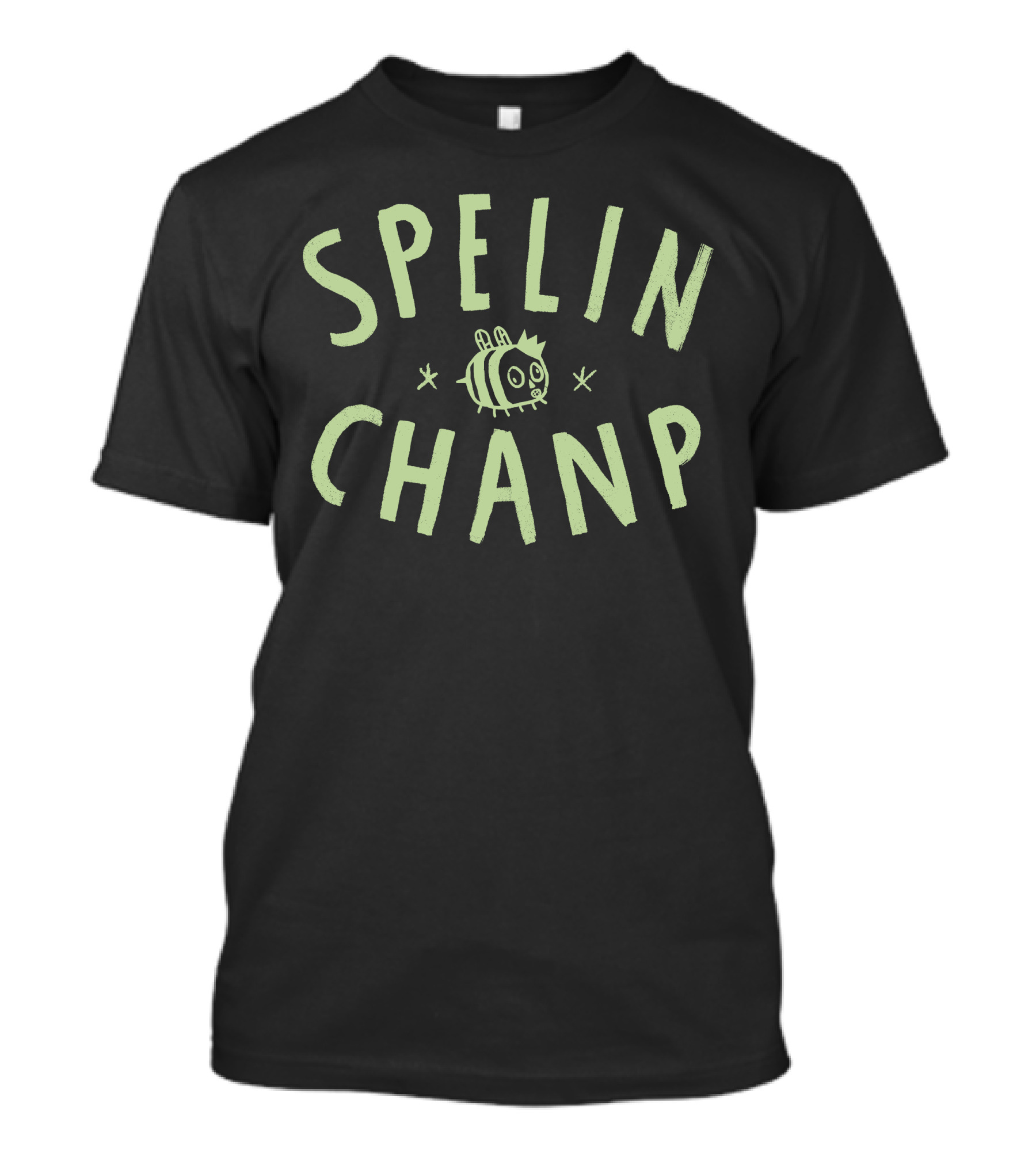 Spelin Chanp Bee Doodle T-Shirt