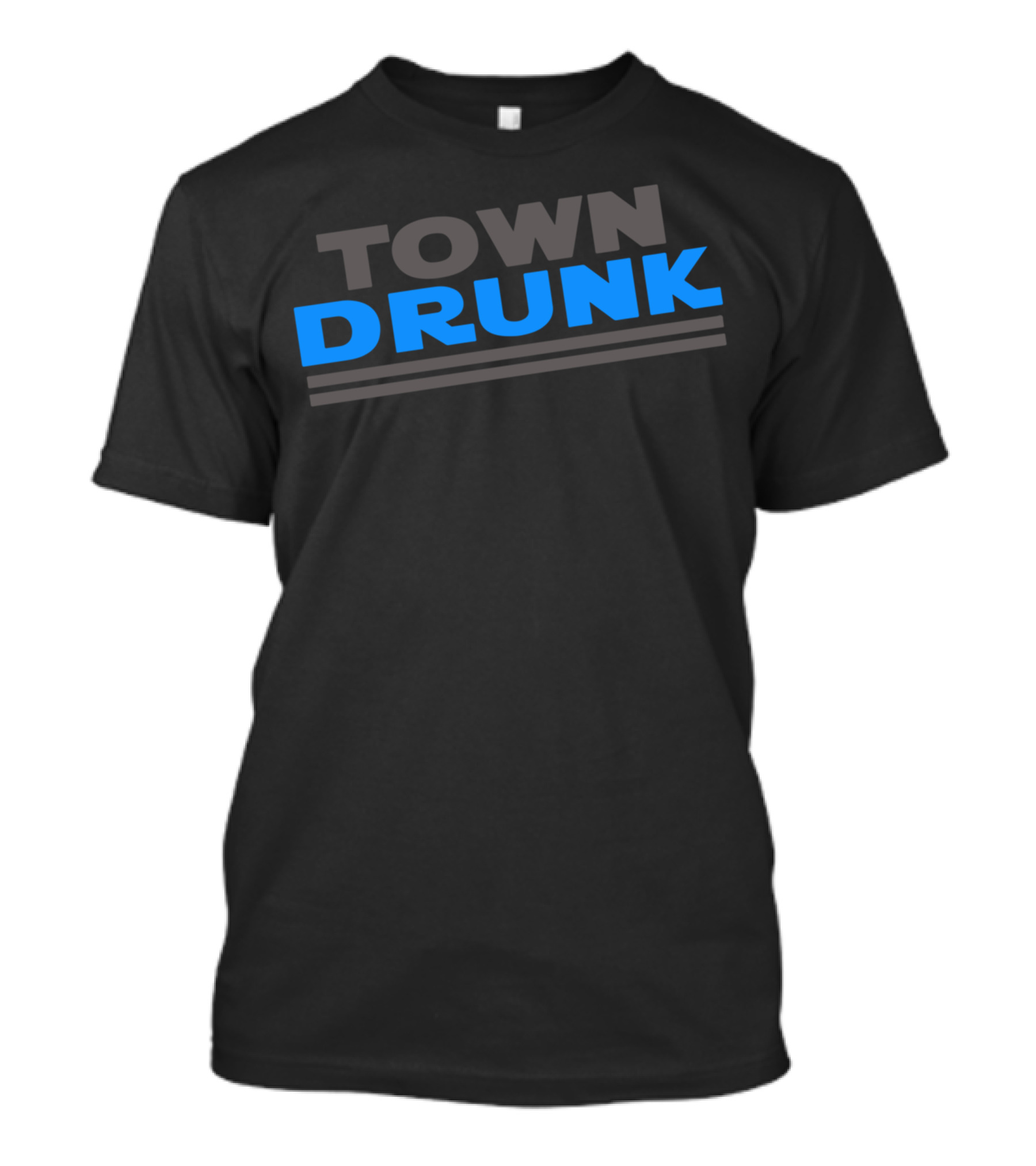 Town Drunk Town Drunk T-Shirt