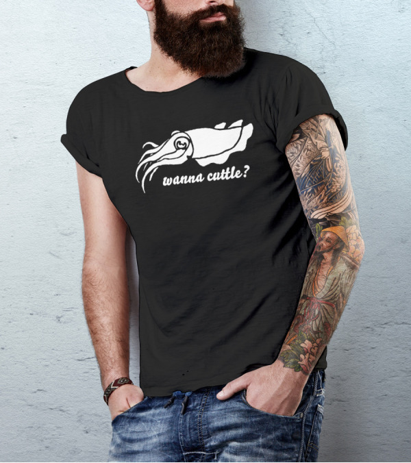 Wanna Cuttle Squid Pun T-Shirt