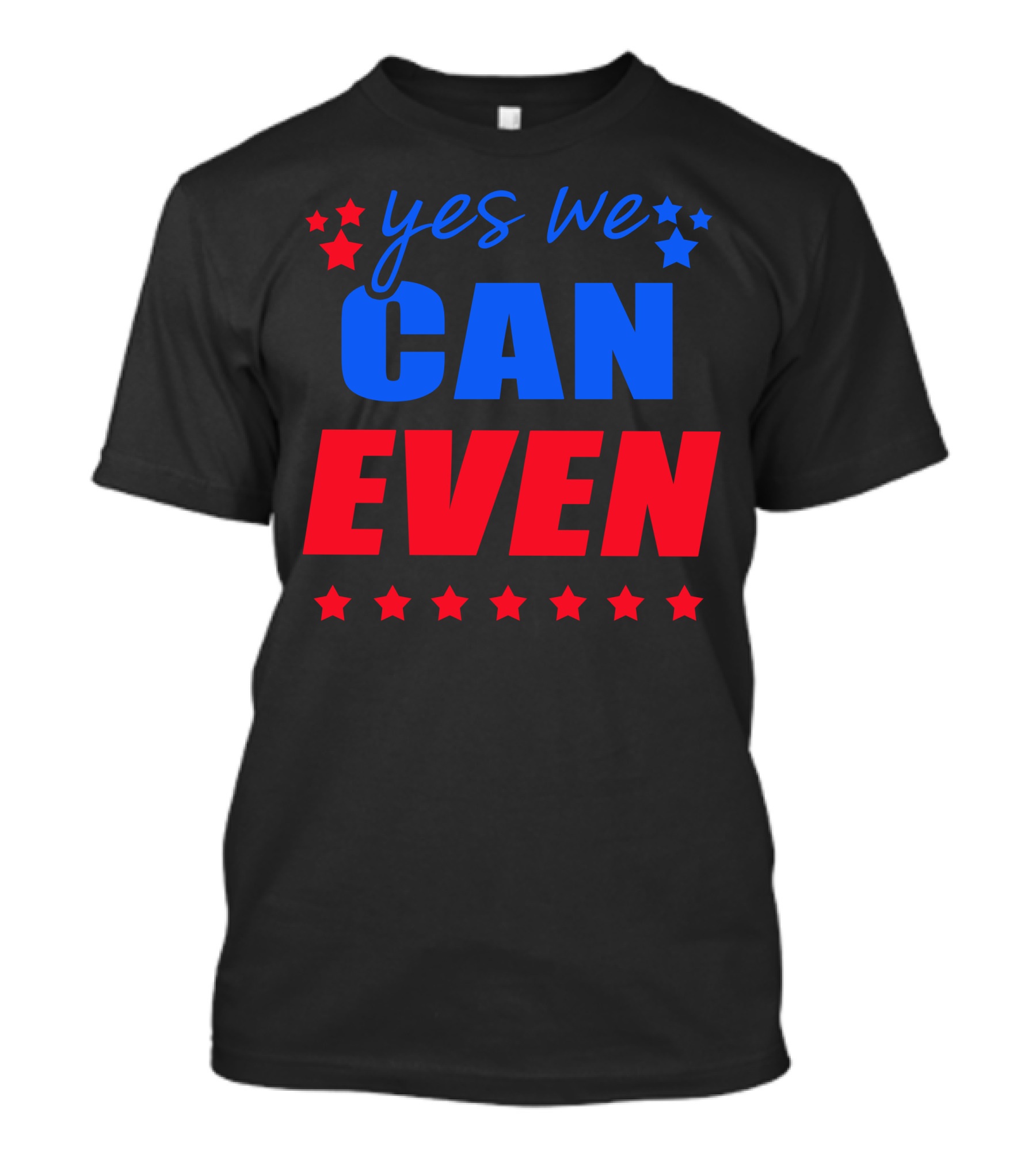 Yes We Can Even Stars Bold Red Blue Text T-Shirt