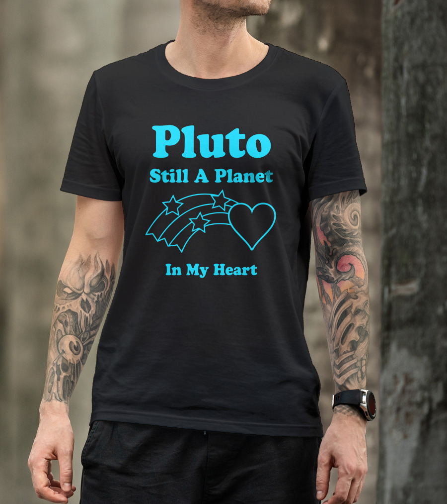 Pluto Still A Planet In My Heart Stars And Heart T-Shirt