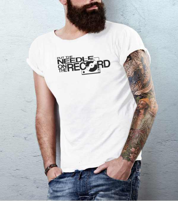 Put The Needle On The Record Vinyl Turntable T-Shirt