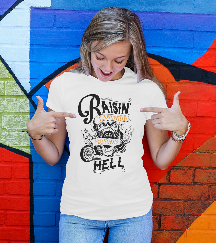 Raisin Hell Eastside Motors T-Shirt