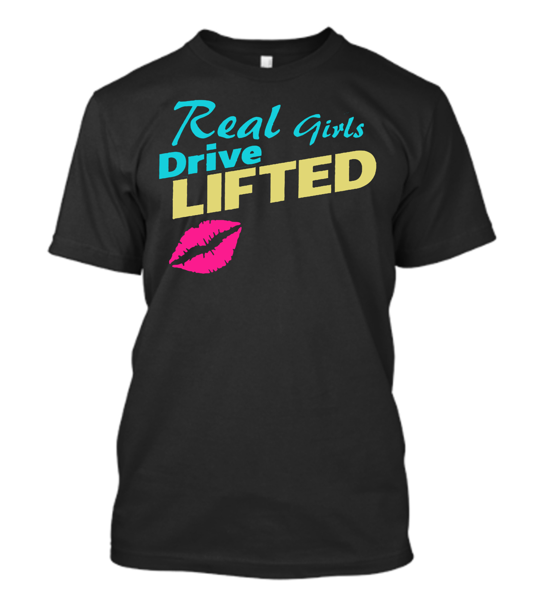 Real Girls Drive Lifted Lip Kiss T-Shirt