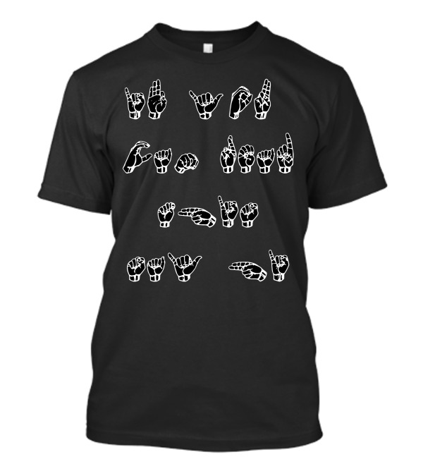 American Sign Language Love You Gesture Alphabet Hand Signs T-Shirt