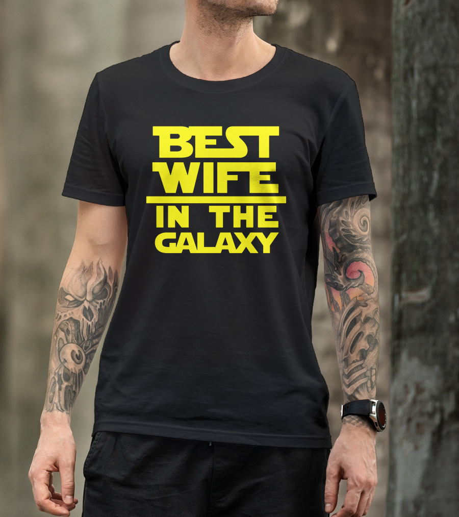 Best Wife In The Galaxy Yellow Text Sci-Fi T-Shirt