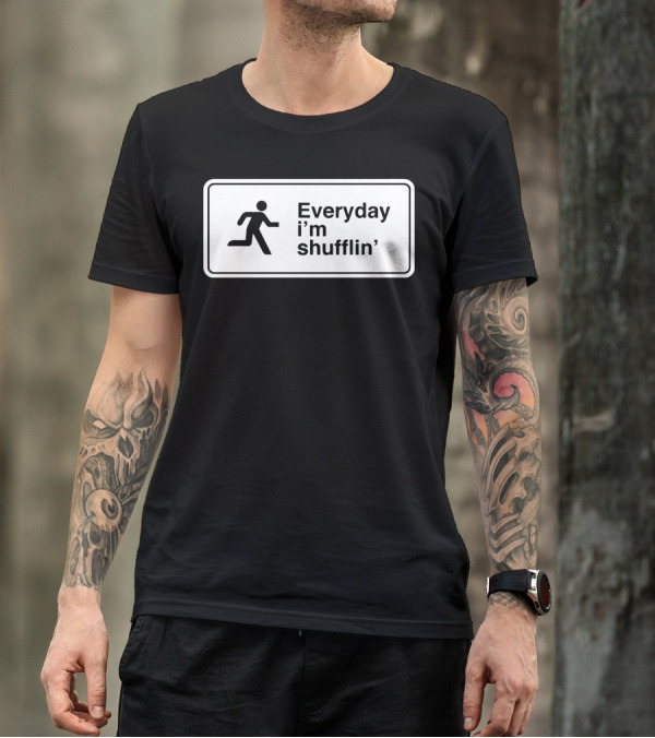 Everyday I'm Shufflin' Running Man T-Shirt