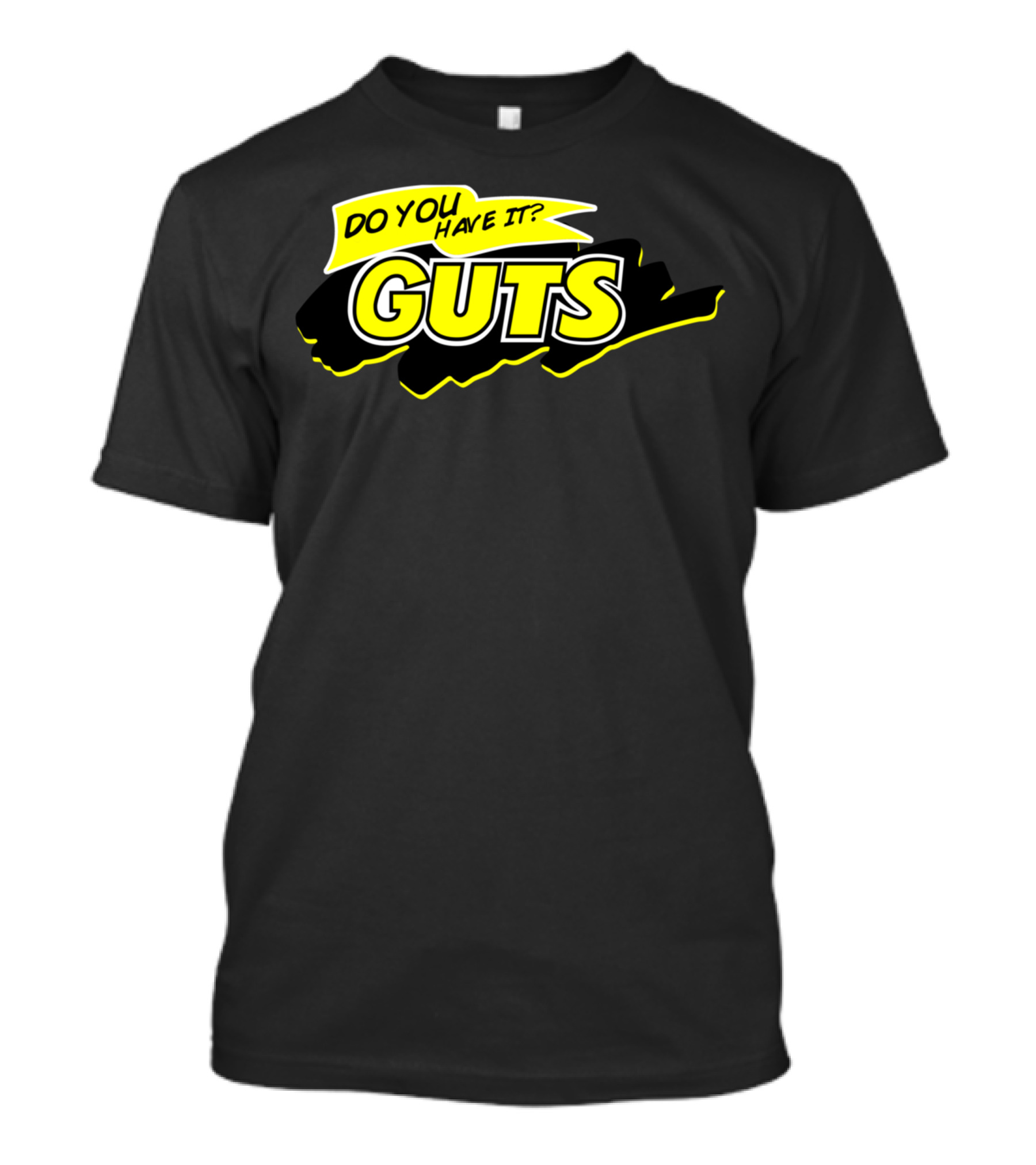 Do You Have It GUTS Logo Style Yellow T-Shirt