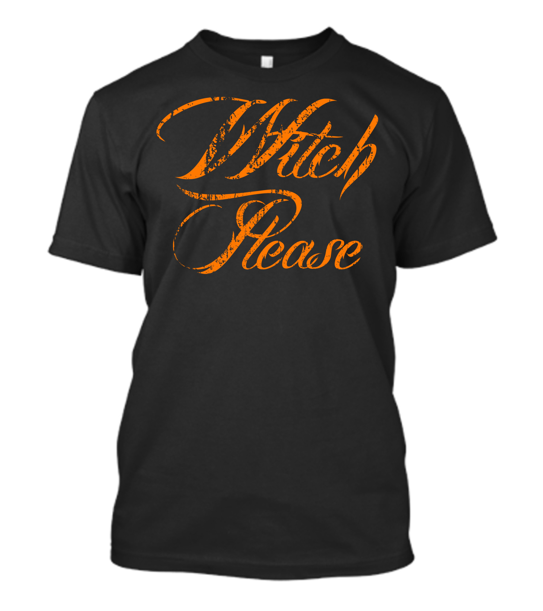 Halloween Witch Please Orange Lettering Halloween T-Shirt