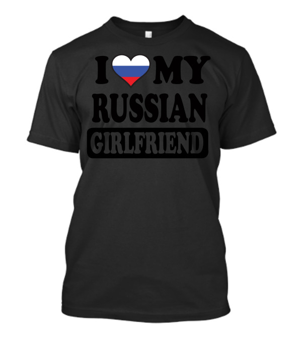 I Love My Russian Girlfriend Flag Heart T-Shirt