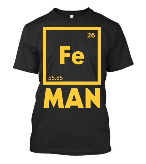 Iron Man Science Fe Periodic Element 26 T-Shirt