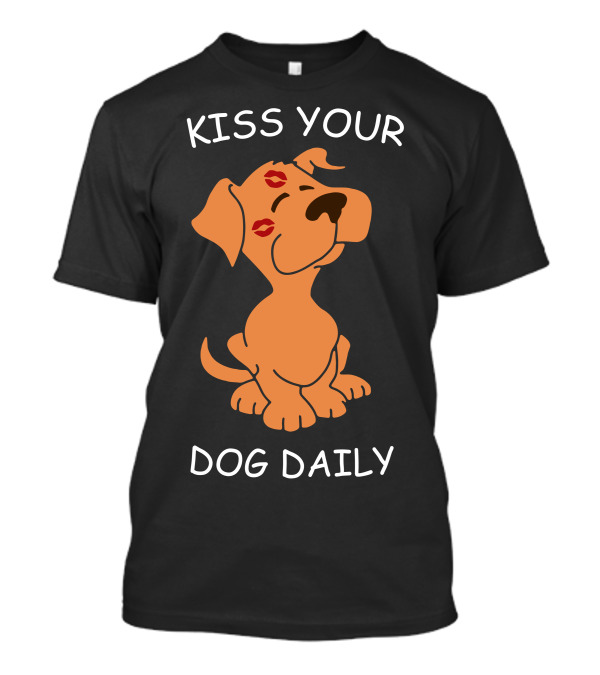 Kiss Your Dog Daily Cute Cartoon Dog With Lips T-Shirt