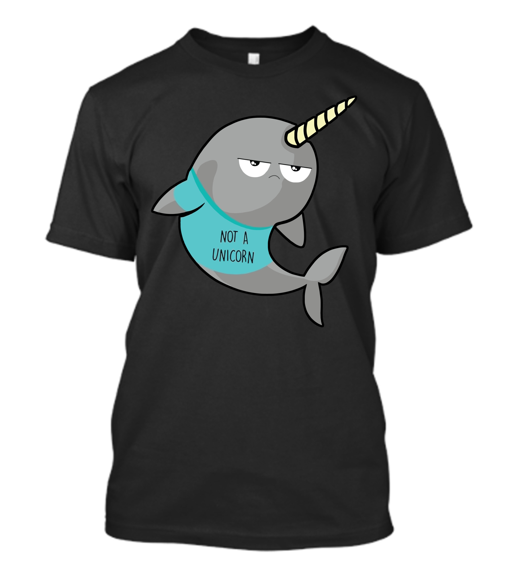 Not A Unicorn Narwhal Wearing T-Shirt