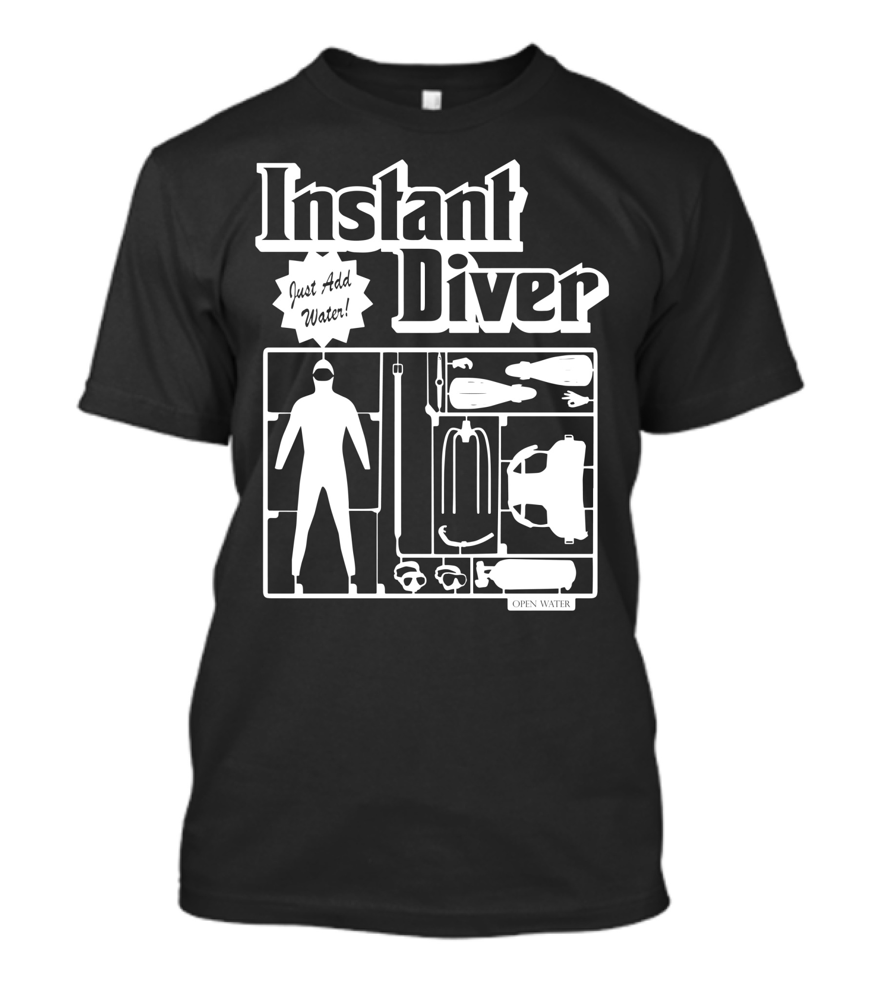 Instant Diver Just Add Water Open Water Scuba Gear Assembly T-Shirt