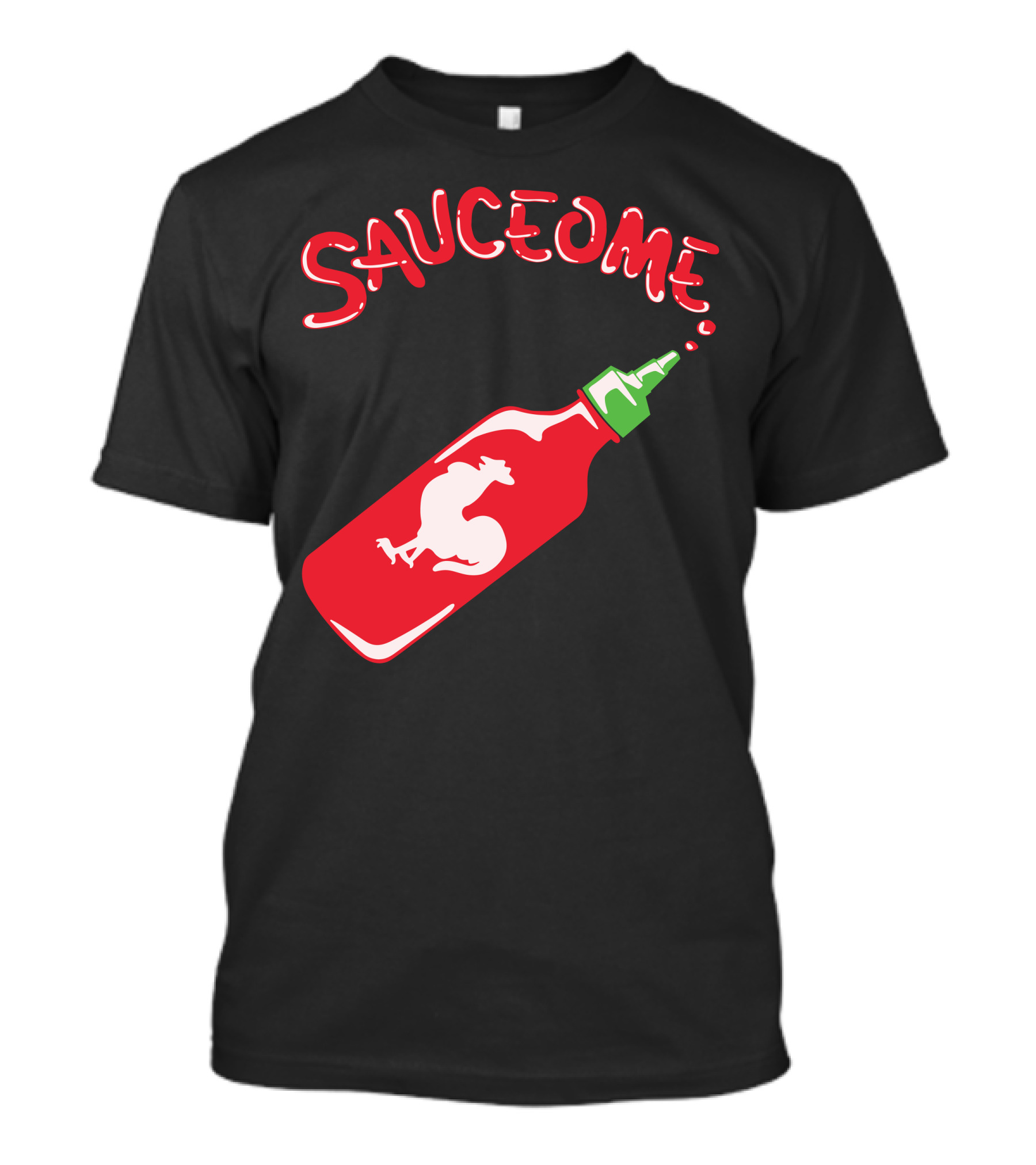Sauceome Sriracha Bottle Rooster Hot Sauce T-Shirt