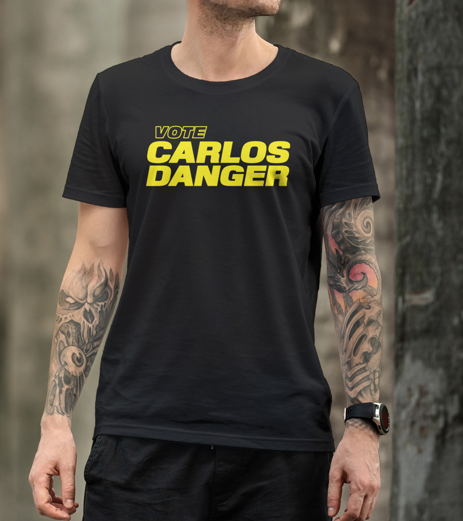 Carlos Danger Vote T-Shirt