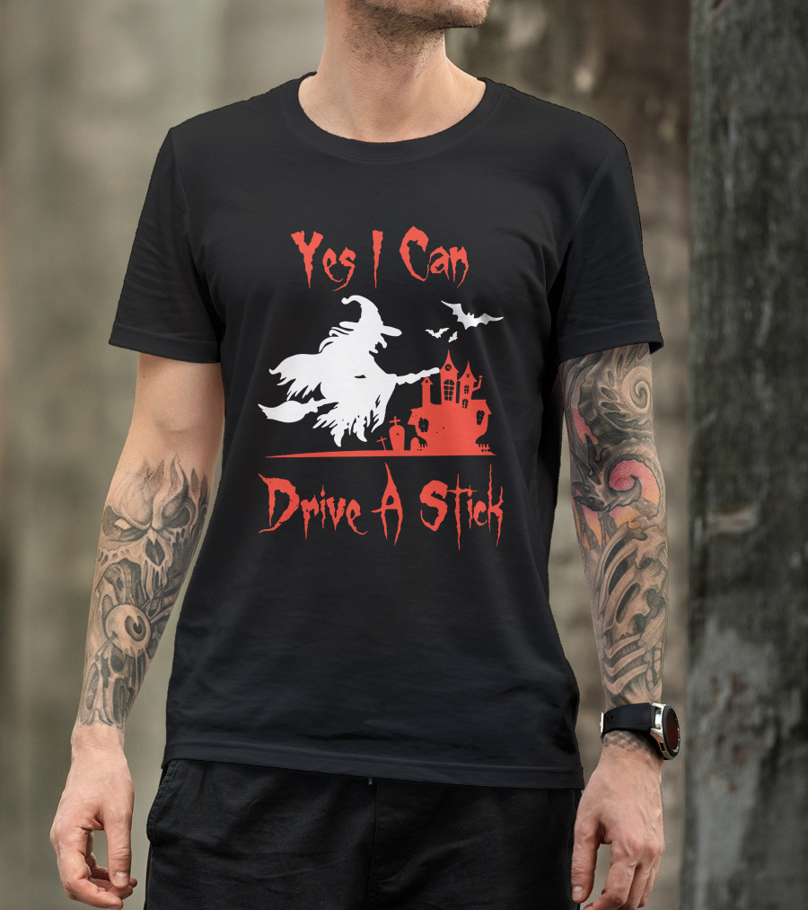 Yes I Can Drive A Stick Witch Castle Halloween T-Shirt