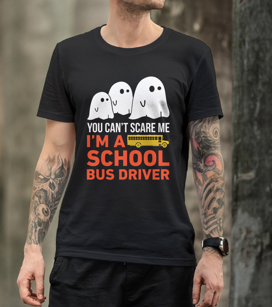 You Can't Scare Me I'm A School Bus Driver With Ghosts And Yellow Bus T-Shirt