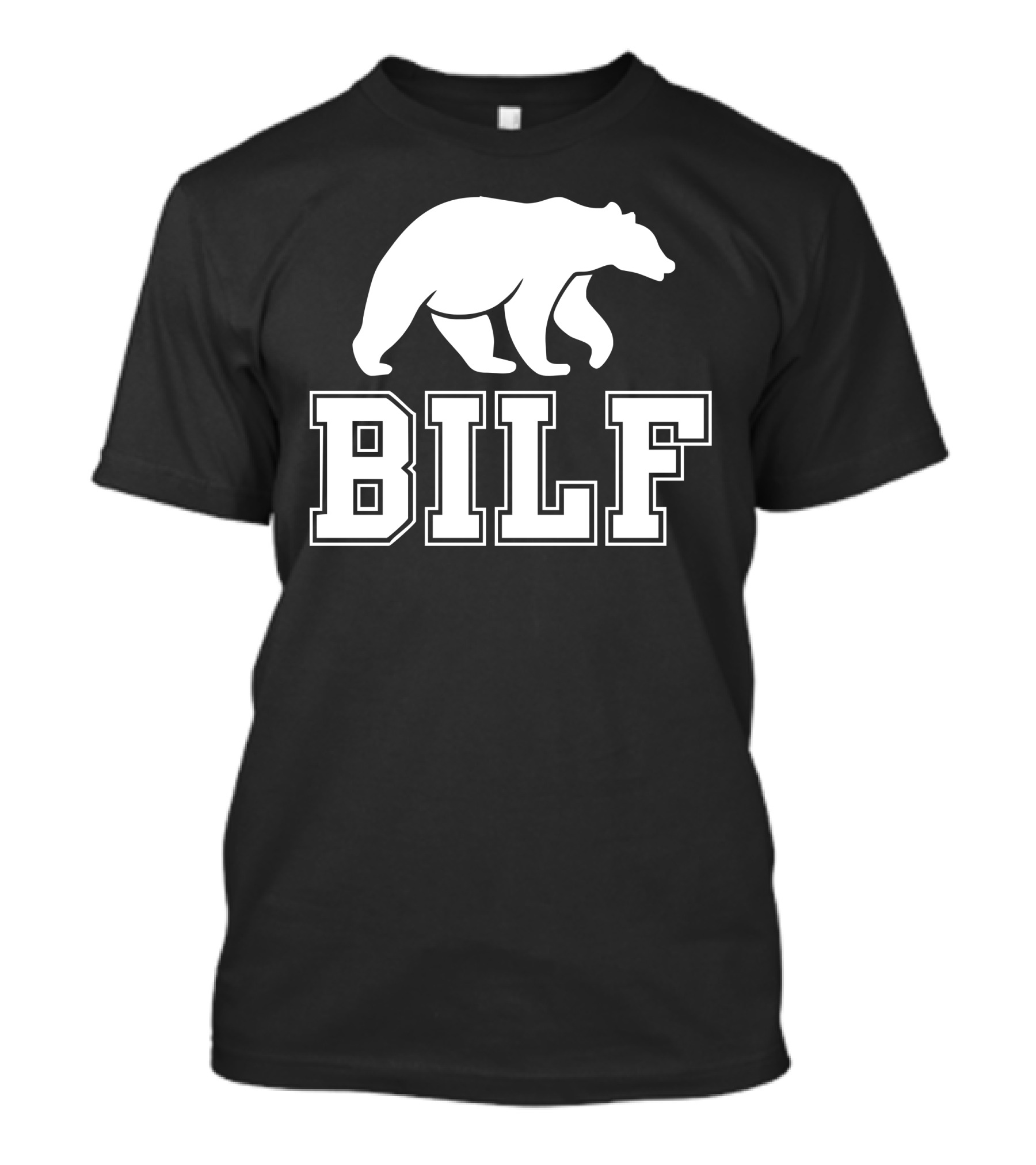 BILF Bear Silhouette Bold Lettering T-Shirt