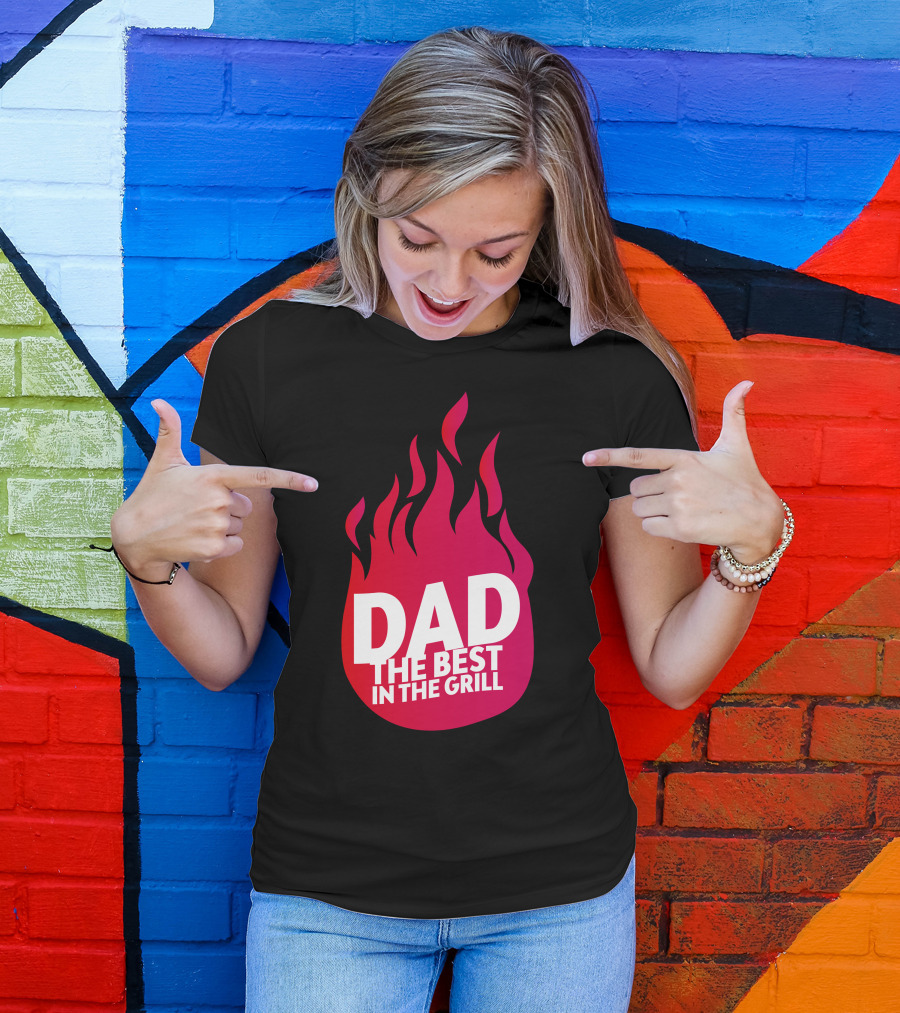 Dad The Best In The Grill T-Shirt