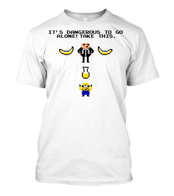 It's Dangerous To Go Alone Take This Bananas Agent Minion T-Shirt