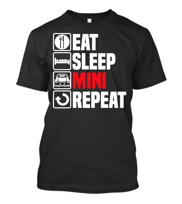 Eat Sleep Mini Car Repeat Iconic Cycle T-Shirt
