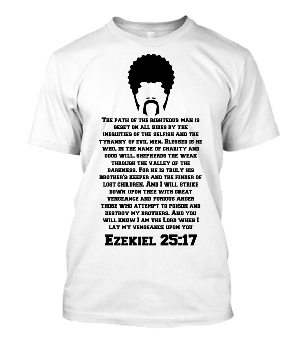 Ezekiel 25:17 Path Of The Righteous Man T-Shirt
