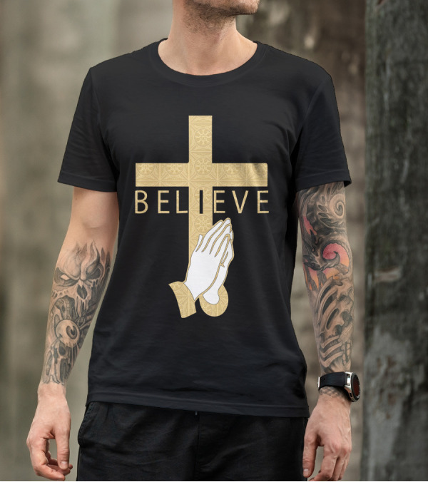 Believe In Cross With Praying Hands T-Shirt